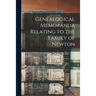 Genealogical Memoranda Relating to the Family of Newton