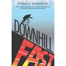 Downhill Fast