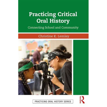 Practicing Critical Oral History: Connecting School and Community