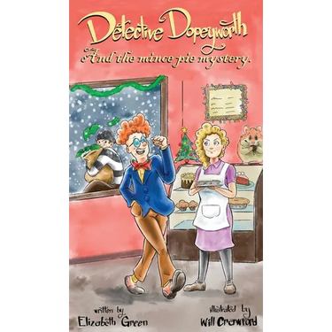 Detective Dopeyworth and the Mince Pie Mystery