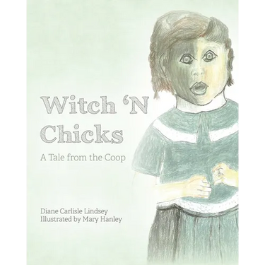 Witch 'N Chicks: A Tale from the Coop