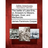 The Battle of Lake Erie, Or, Answers to Messrs. Burges, Duer, and MacKenzie.
