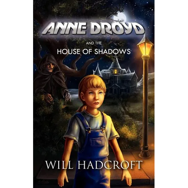 Anne Droyd and the House of Shadows