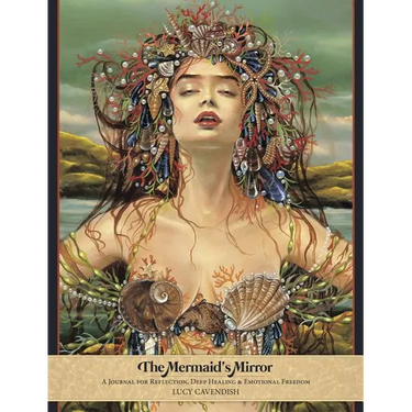 The Mermaid's Mirror Journal: A Journal for Reflection, Deep Healing and Emotional Freedom