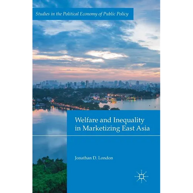Welfare and Inequality in Marketizing East Asia