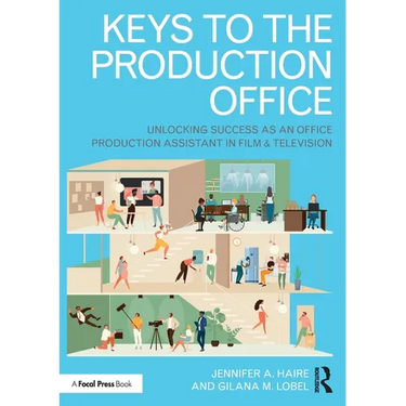 Keys to the Production Office: Unlocking Success as an Office Production Assistant in Film & Television
