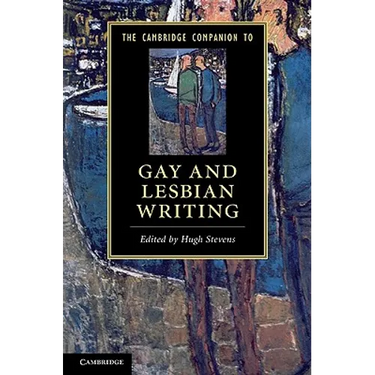 The Cambridge Companion to Gay and Lesbian Writing