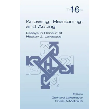 Knowing, Reasoning, and Acting