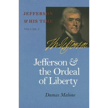 Jefferson and the Ordeal of Liberty: Volume 3