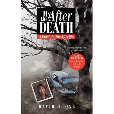 My Life After Death: A Guide To The Afterlife