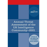 Annual Threat Assessment of the US Intelligence Community: 2021