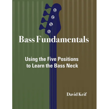 Bass Fundamentals: Using The Five Positions To Learn The Bass Neck