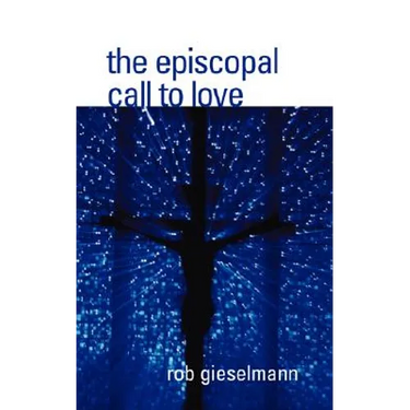 The Episcopal Call to Love