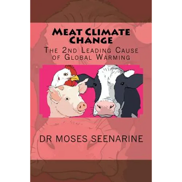 Meat Climate Change: The 2nd Leading Cause of Global Warming
