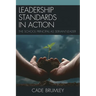 Leadership Standards in Action: The School Principal as Servant-Leader