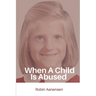 When A Child Is Abused