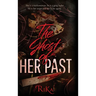 The Ghost Of HER PAST