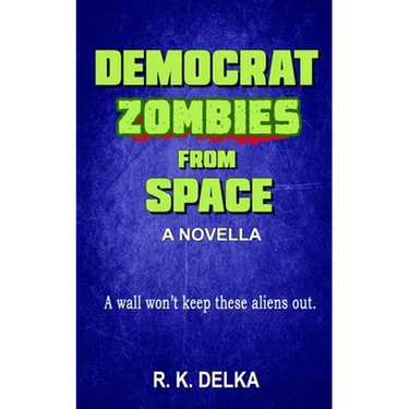 Democrat Zombies from Space