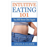 Intuitive Eating 101