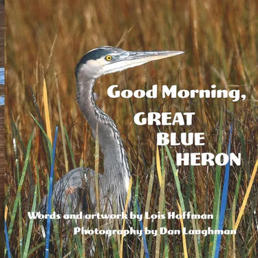 Good Morning, Great Blue Heron