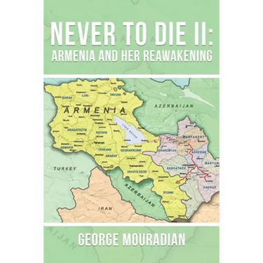 Never to Die II: Armenia and Her Reawakening
