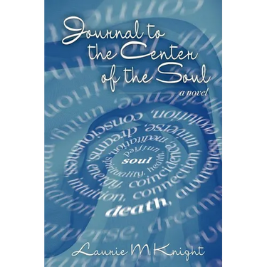 Journal to the Center of the Soul
