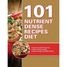 101 Nutrient Dense Recipes Diet: Track Your Diet Success (with Food Pyramid, Calorie Guide and BMI Chart)