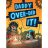 Daddy Over-Did It