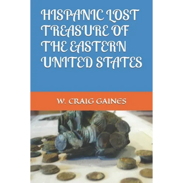 Hispanic Lost Treasure of the Eastern United States