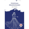 Stepping Heavenward