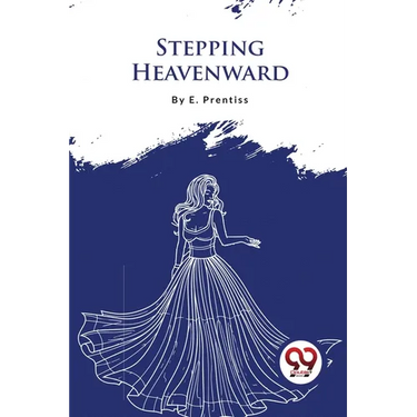 Stepping Heavenward