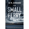 The Small Ferry: A Highlands and Islands Detective Thriller