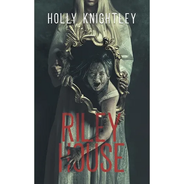 Riley House: A Supernatural Suspense Novella