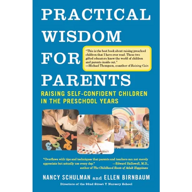 Practical Wisdom for Parents: Raising Self-Confident Children in the Preschool Years