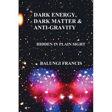 Dark Energy, Dark Matter and Anti-Gravity