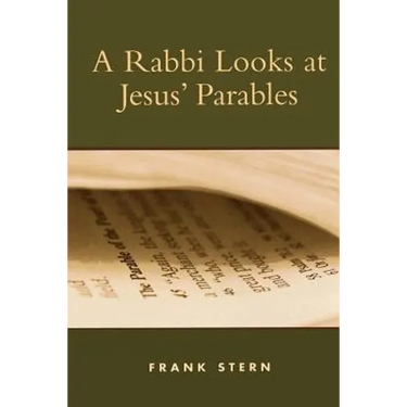 Rabbi Looks at Jesus' Parables