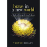 Brave in a New World: A Guide to Grieving