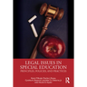 Legal Issues in Special Education: Principles, Policies, and Practices