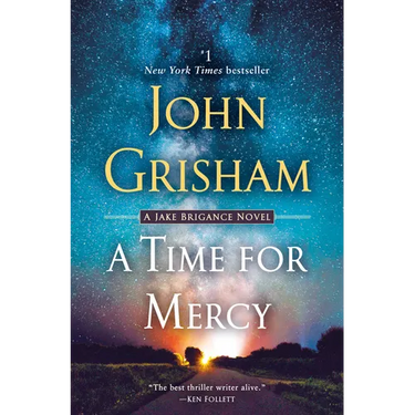 A Time for Mercy: A Jake Brigance Novel