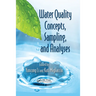Water Quality Concepts, Sampling, and Analyses