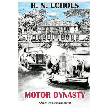 Motor Dynasty: A Conner Pennington Novel