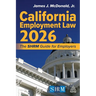California Employment Law 2026: The Shrm Guide for Employers