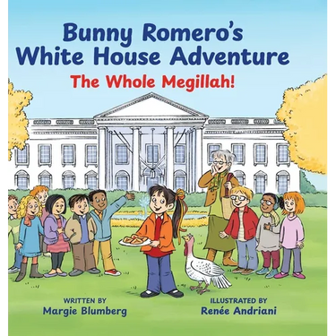 Bunny Romero's White House Adventure: The Whole Megillah!
