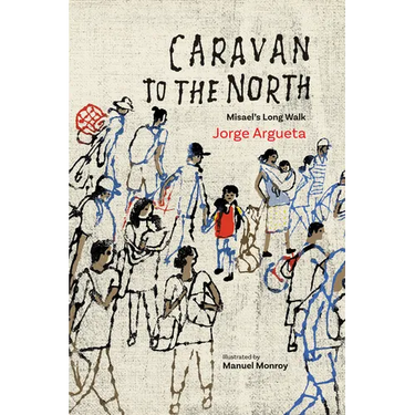 Caravan to the North: Misael's Long Walk