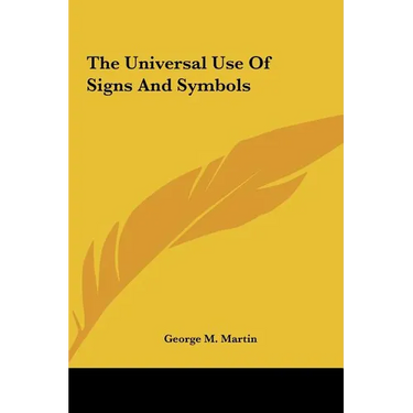 The Universal Use Of Signs And Symbols
