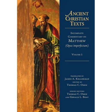 Incomplete Commentary on Matthew (Opus Imperfectum): Volume 1
