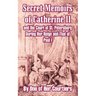 Secret Memoirs of Catherine II and the Court of St. Petersburg During Her Reign and That of Paul I