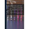 A Kindergarten-first-grade Curriculum