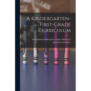 A Kindergarten-first-grade Curriculum