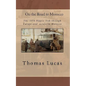 On the Road to Morocco: The 1970 Hippie Trek through Europe and across to Morocco